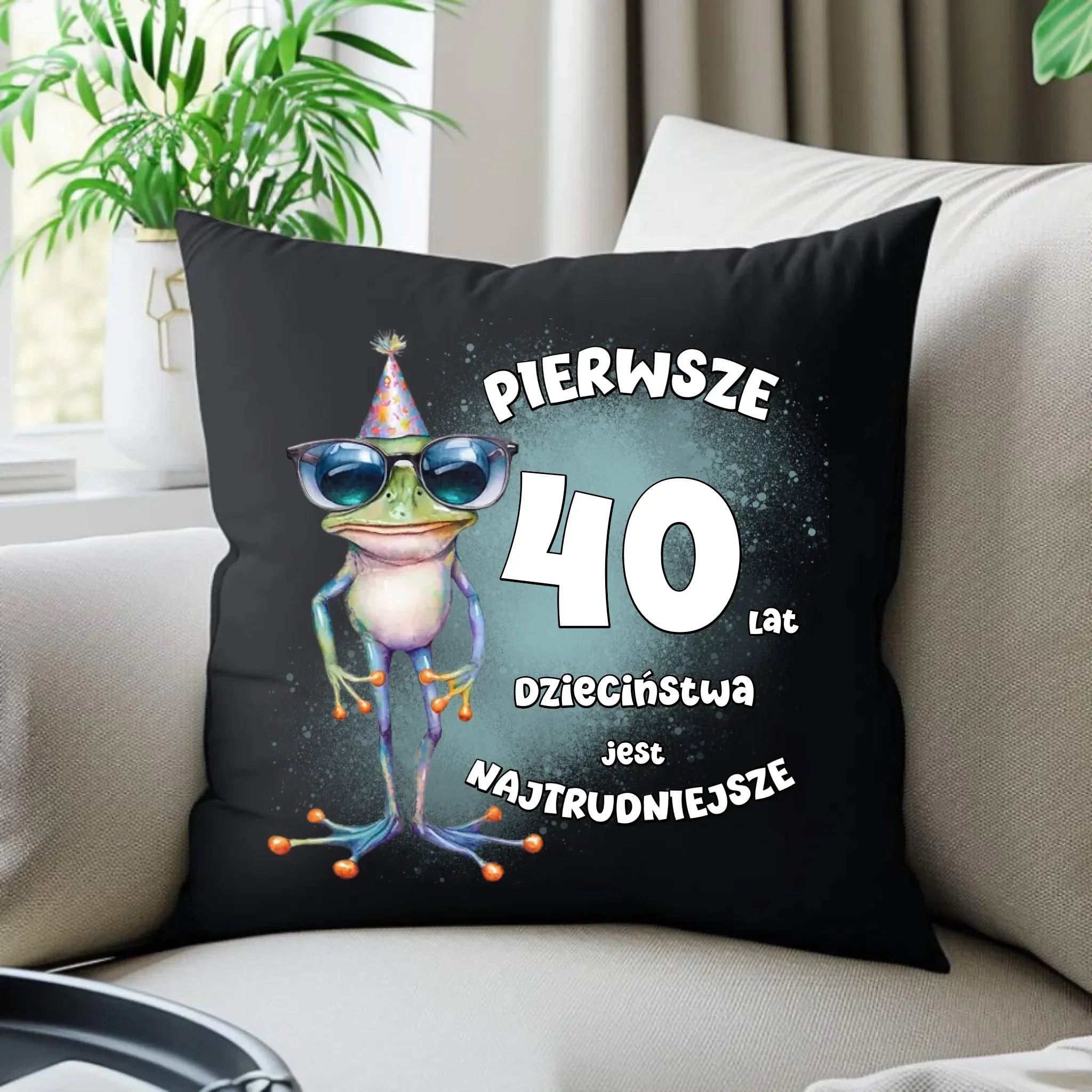 Pierwsze 40 lat dzieciństwa jest najtrudniejsze | Poduszka dekoracyjna na urodziny U20 - StoryCups.pl
