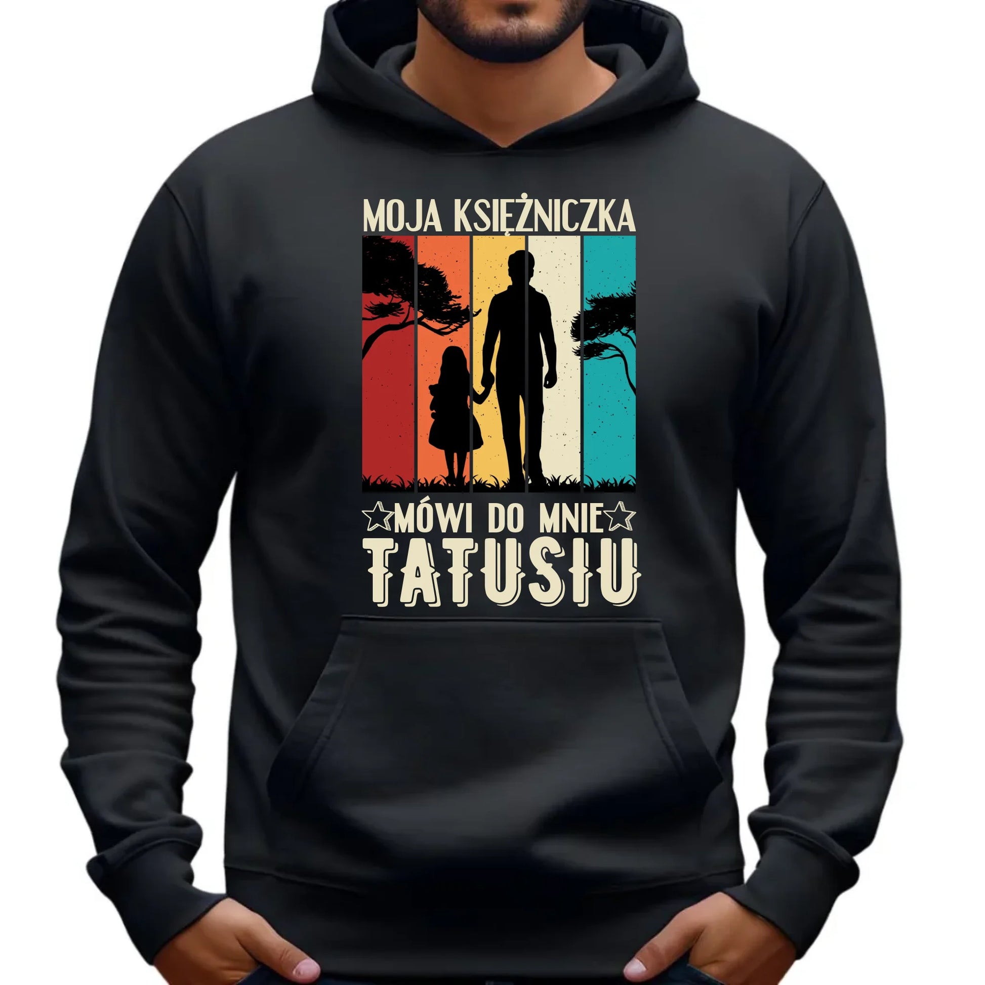 Bluza z kapturem dla taty prezent na DZIEŃ OJCA