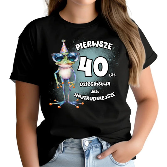 Pierwsze 40 lat dzieciństwa jest najtrudniejsze | Koszulka damska na urodziny U20 - StoryCups.pl