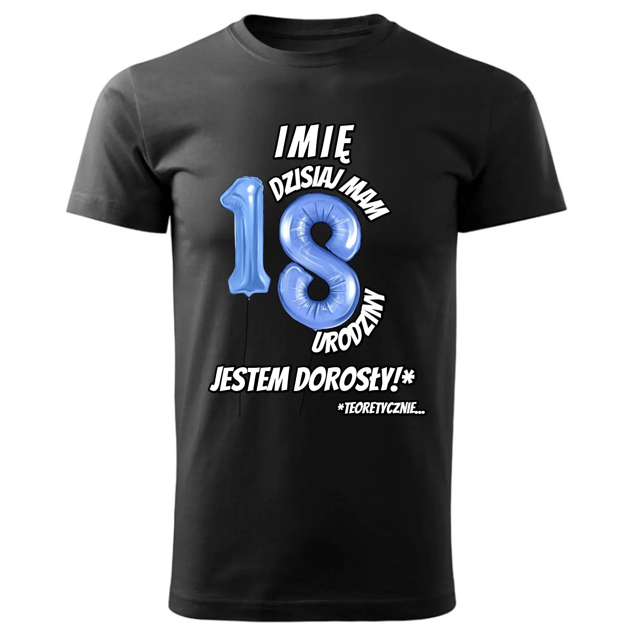 Dzisiaj mam 18. urodziny | Koszulka męska prezent na osiemnastkę U27 - StoryCups.pl