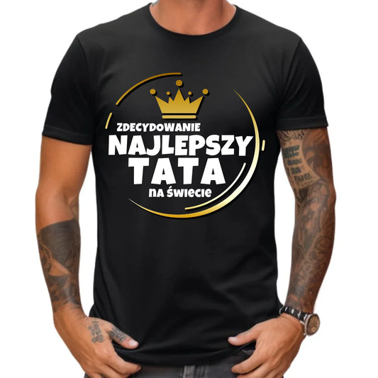 Prezent dla taty koszulka z nadrukiem DZIEŃ OJCA TATA
