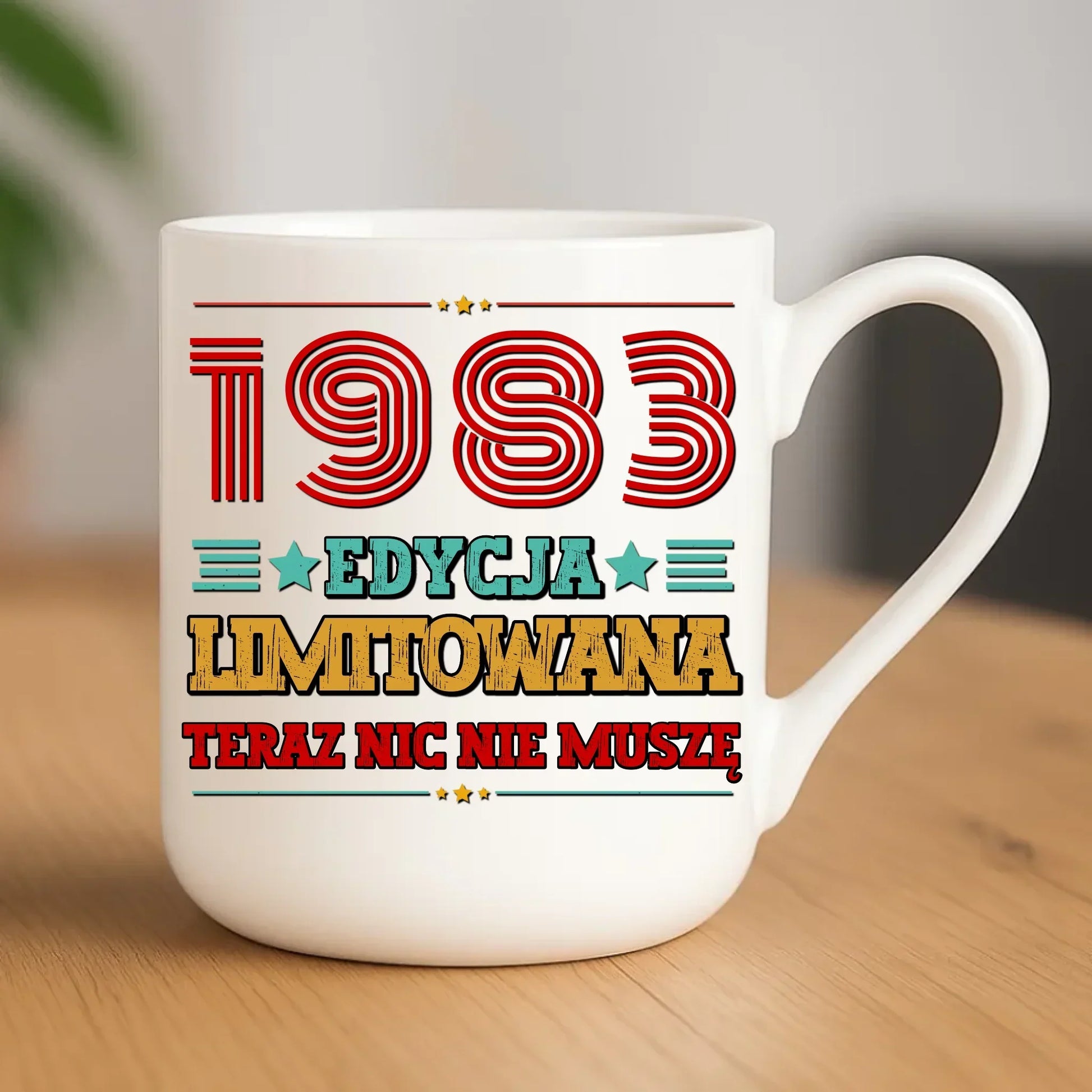 Edycja limitowana nic nie muszę | Kubek na urodziny U17 - StoryCups.pl