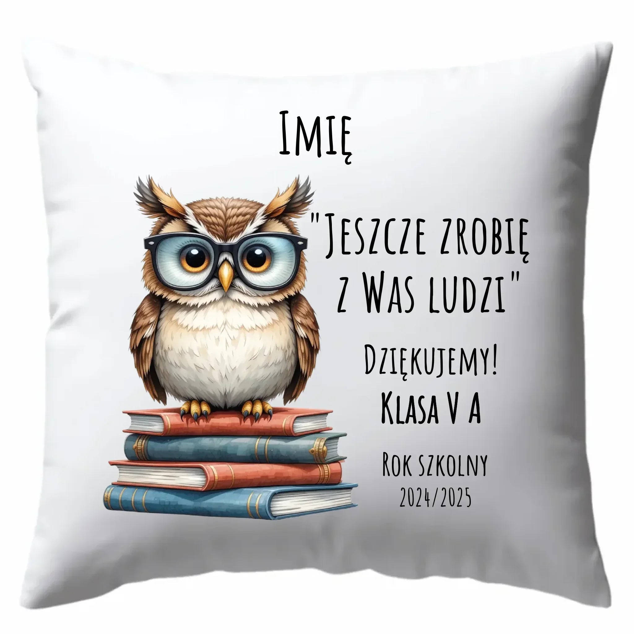Jeszcze zrobię z Was ludzi | Poduszka dla nauczyciela na prezent N01 - StoryCups.pl