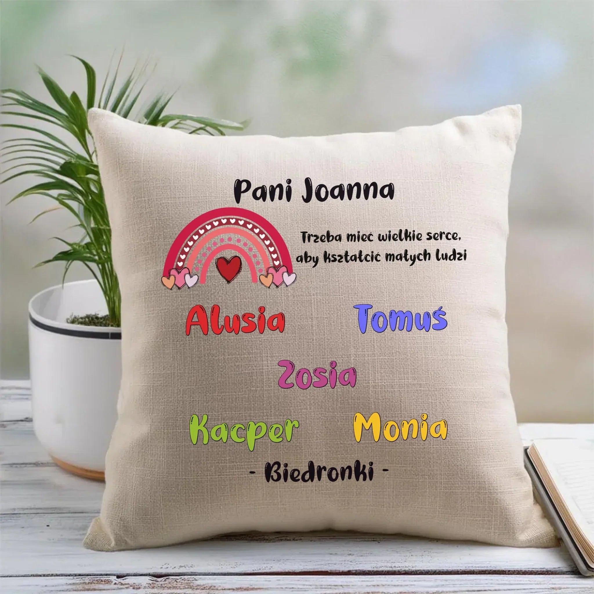 Trzeba mieć wielkie serce imiona dzieci 1-25 | Poduszka dla nauczycielki N14 - StoryCups.pl