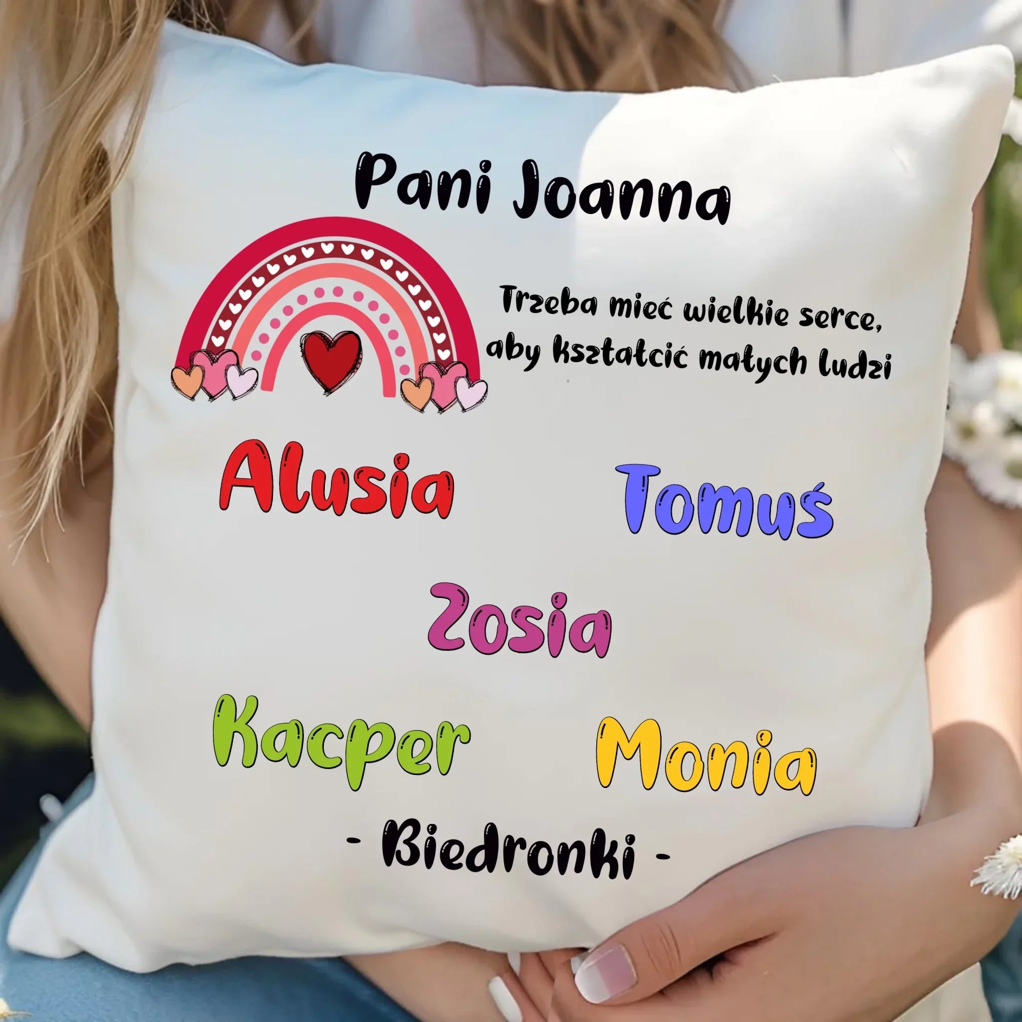Trzeba mieć wielkie serce imiona dzieci 1-25 | Poduszka dla nauczycielki N14 - StoryCups.pl