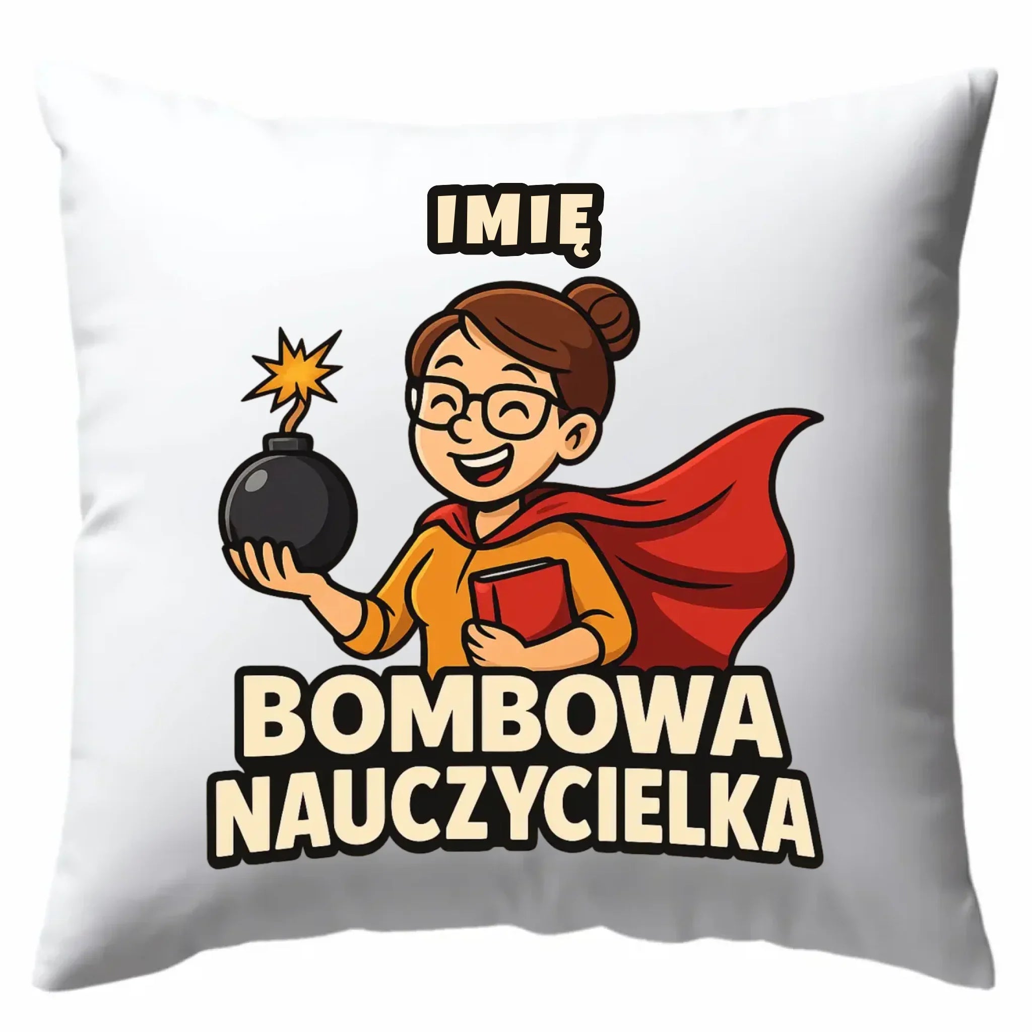 Bombowa nauczycielka | Poduszka z imieniem na prezent N25 - StoryCups.pl