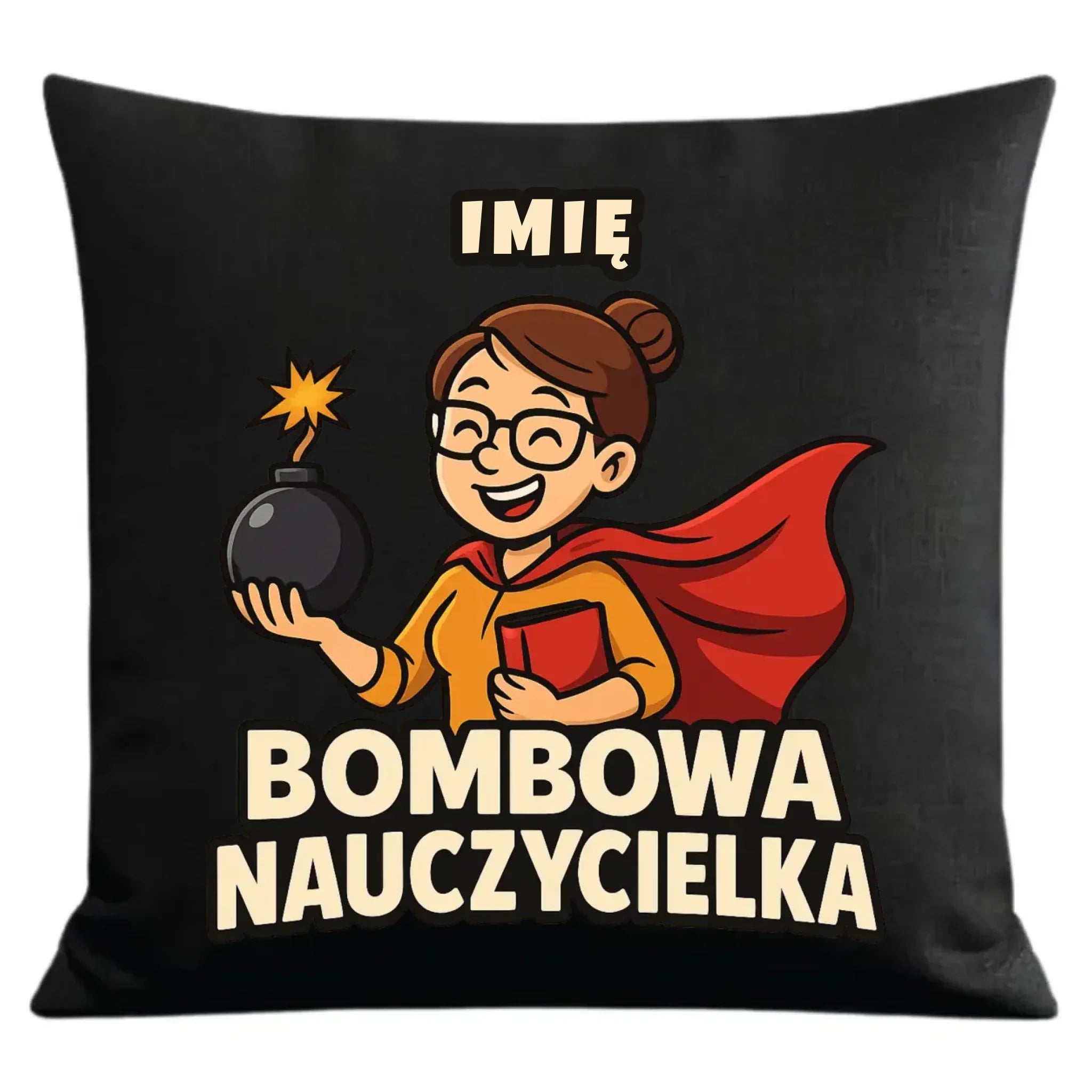 Bombowa nauczycielka | Poduszka dekoracyjna z imieniem na prezent N25 - StoryCups.pl
