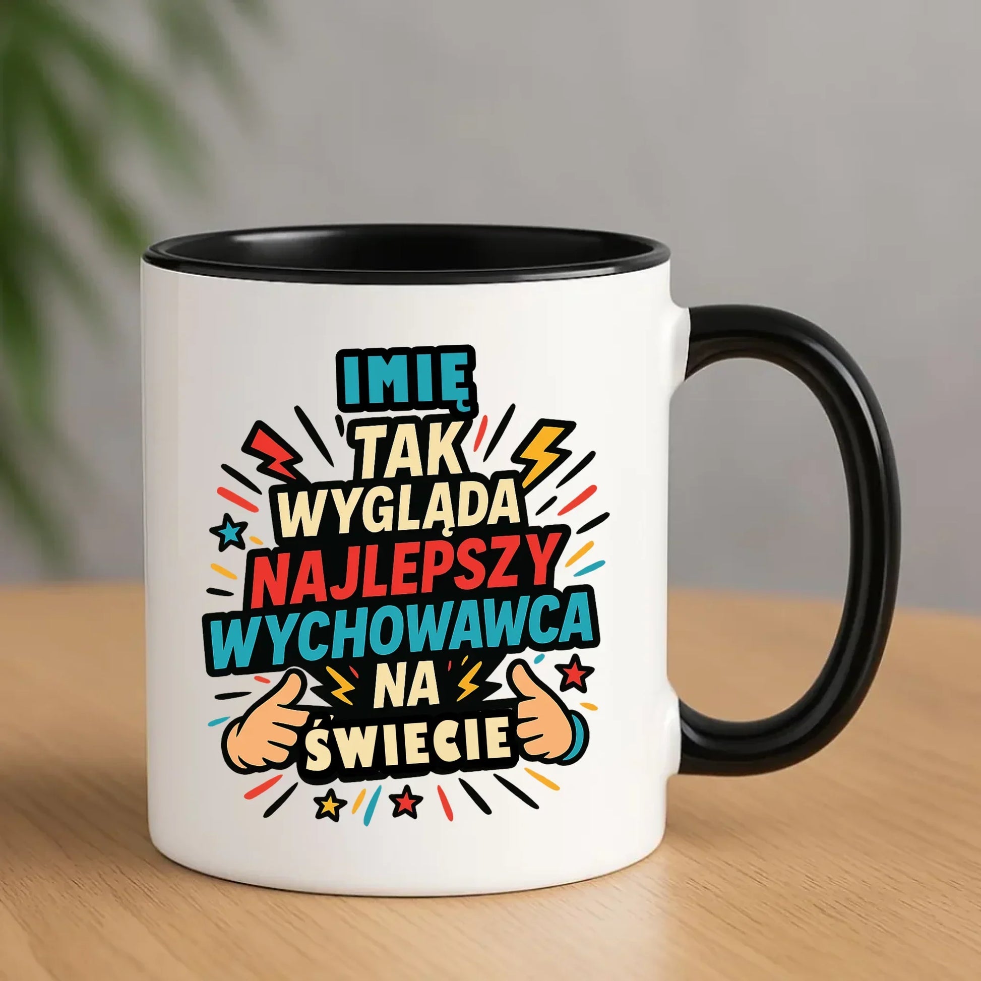 Tak wygląda najlepszy wychowawca na świecie | Kubek z imieniem na prezent N31 - StoryCups.pl