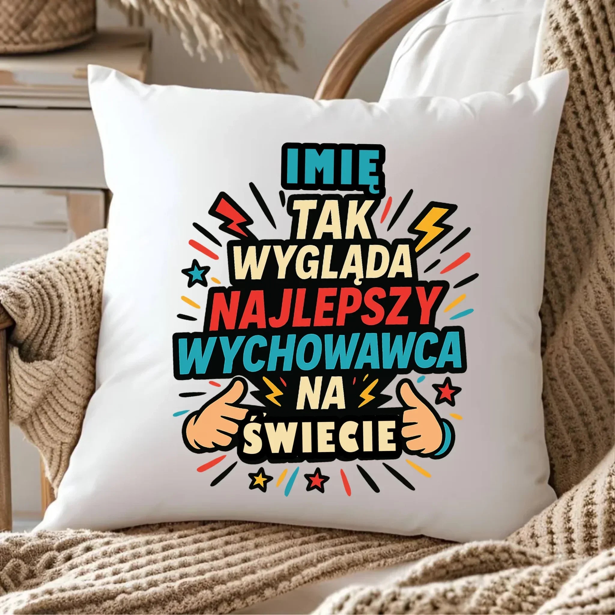 Tak wygląda najlepszy wychowawca na świecie | Poduszka z imieniem na prezent N31 - StoryCups.pl