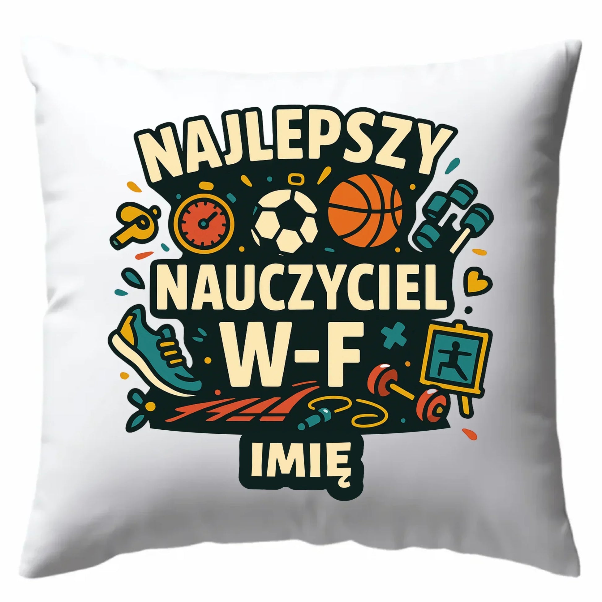 Najlepszy nauczyciel W-F | Poduszka prezent dla nauczyciela wychowania fizycznego N50 - StoryCups.pl