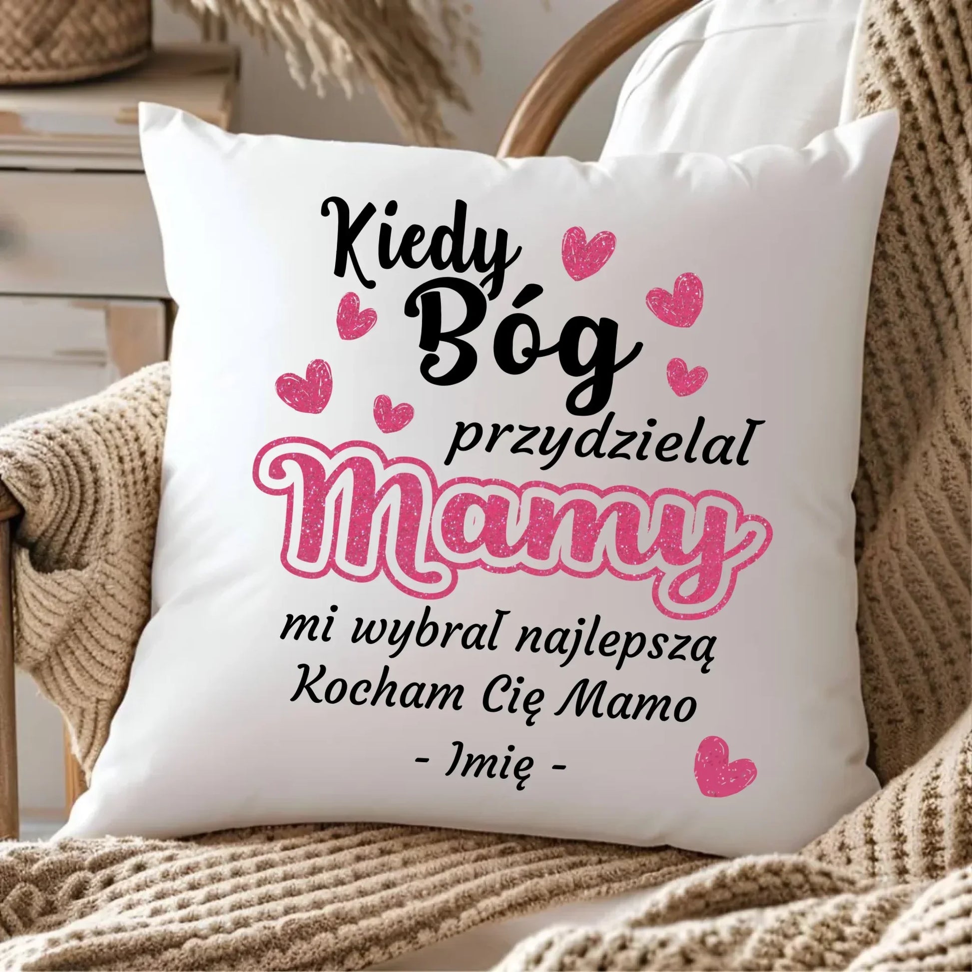 Kiedy Bóg przydzielał mamy mi wybrał najlepszą | Poduszka dla mamy na prezent DM01 - StoryCups.pl