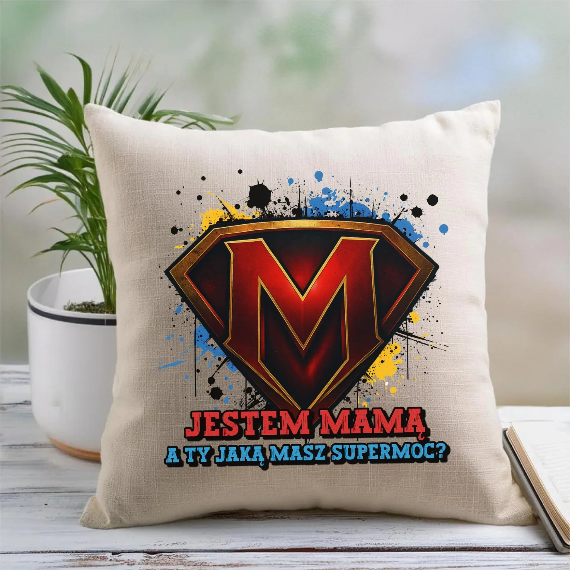 Jestem mamą, a Ty jaką masz super moc? | Poduszka dla mamy na prezent DM04 - StoryCups.pl