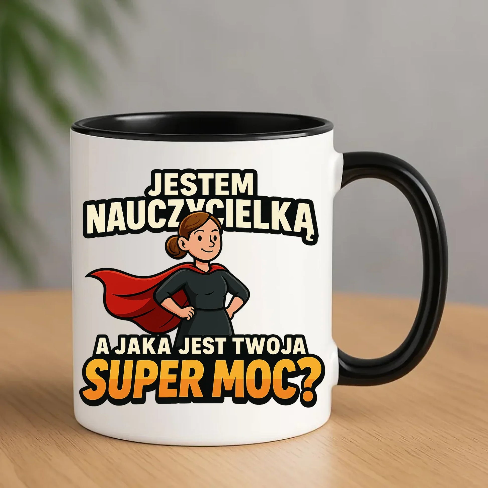 Jestem nauczycielką, a jak jest Twoja super moc? | Kubek prezent dla nauczycielki N26 - StoryCups.pl