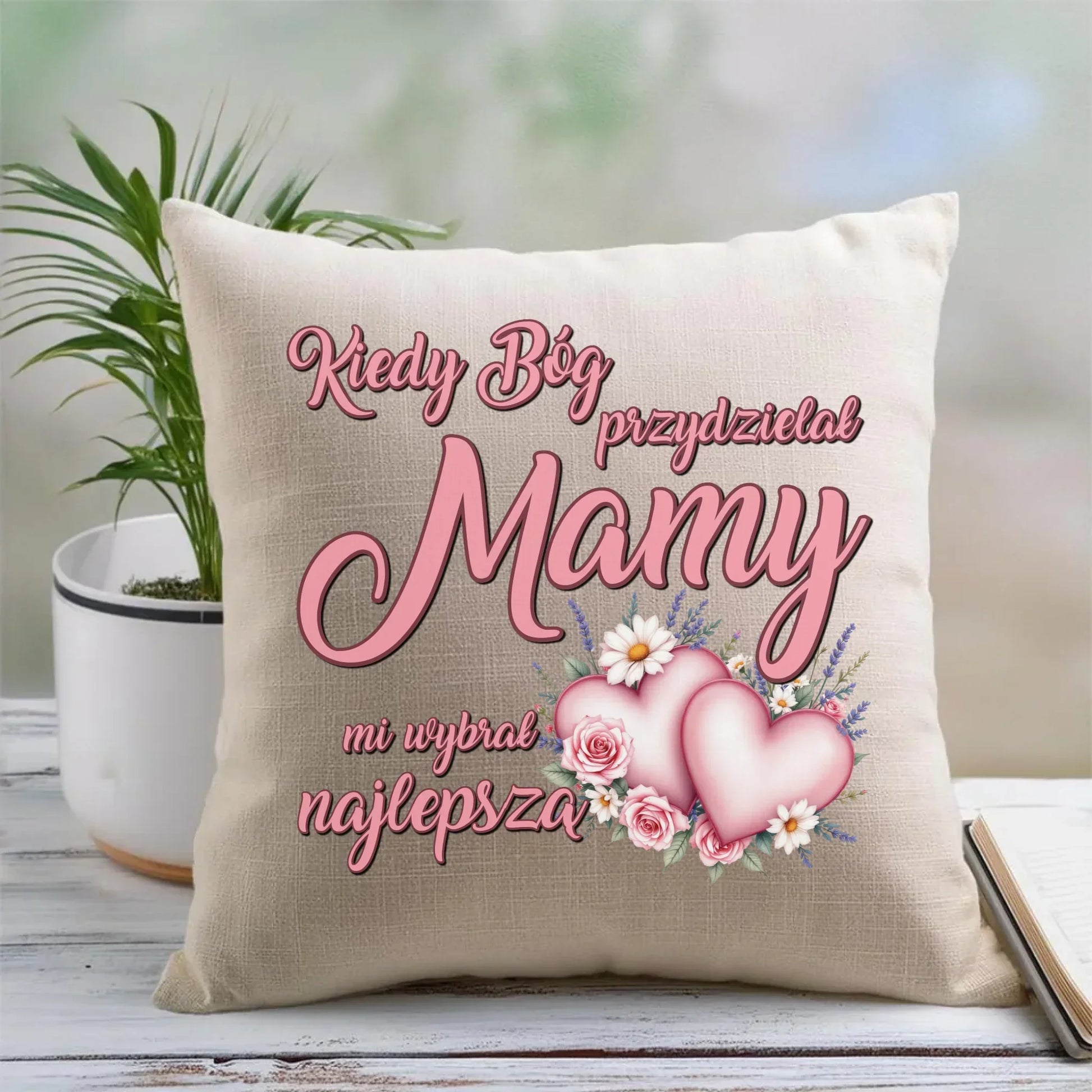 Kiedy Bóg przydzielał mamy mi wybrał najlepszą | Poduszka na prezent DM29 - StoryCups.pl