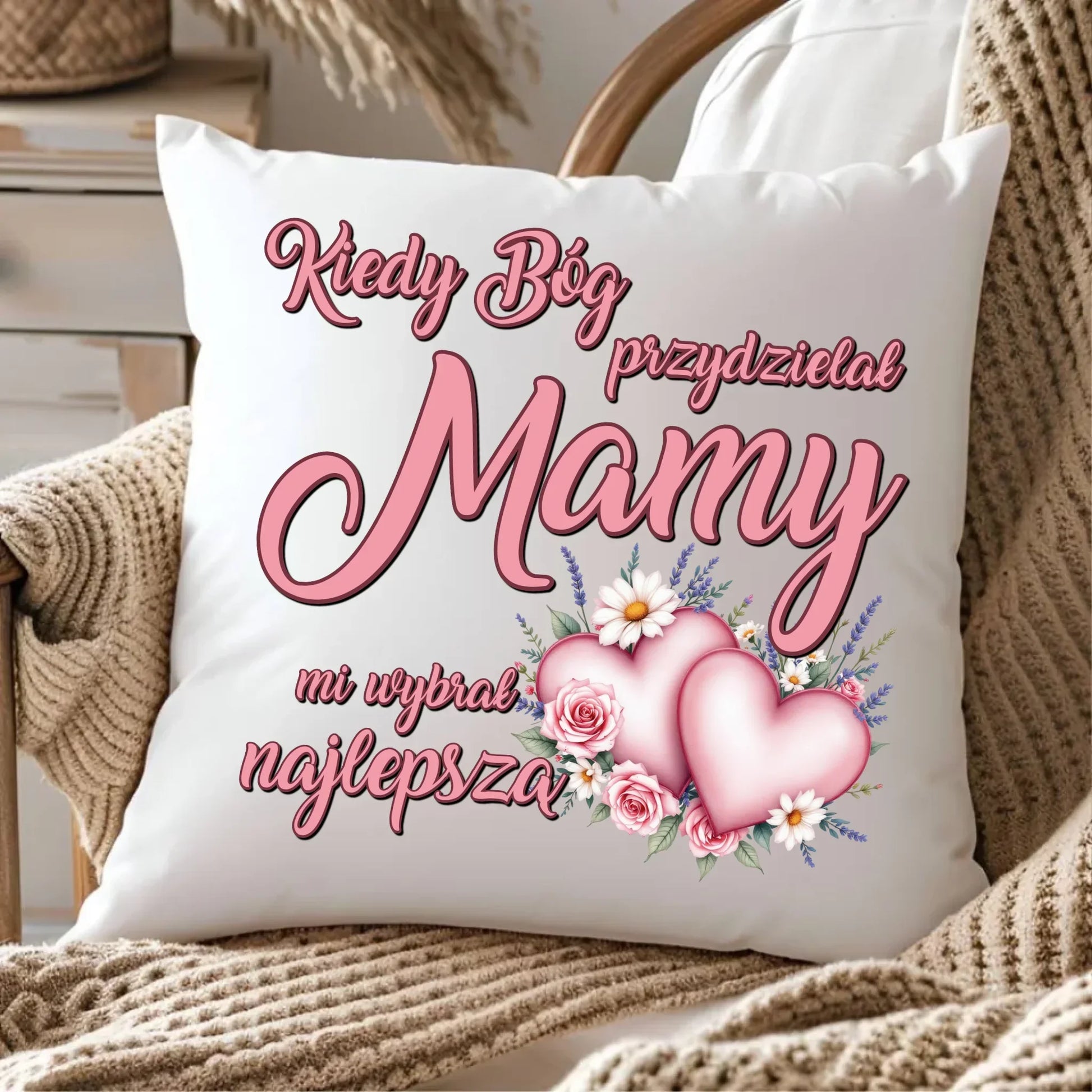 Kiedy Bóg przydzielał mamy mi wybrał najlepszą | Poduszka na prezent DM29 - StoryCups.pl