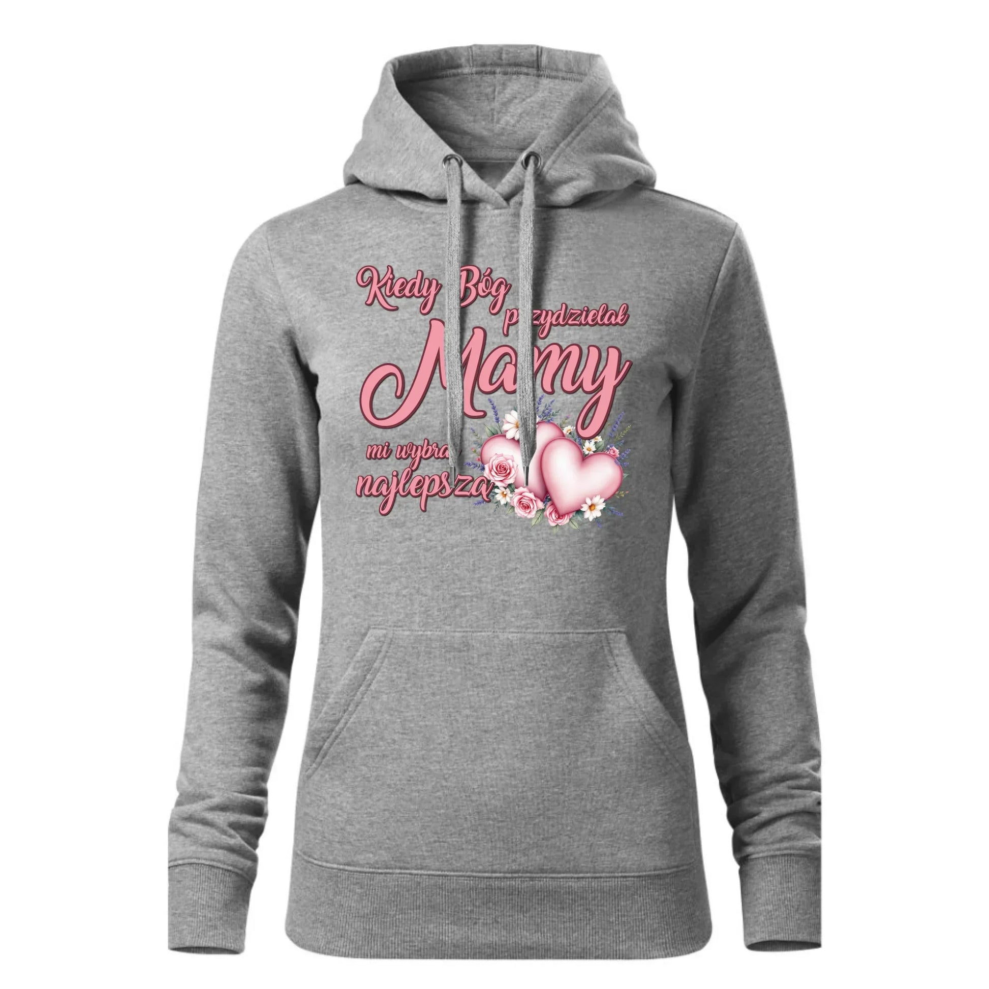 Kiedy Bóg przydzielał mamy mi wybrał najlepszą | Bluza damska z kapturem DM29 - StoryCups.pl