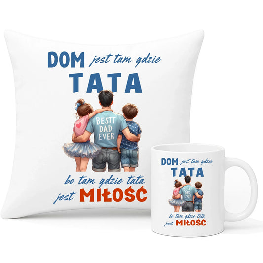Dom jest tam gdzie tata | Zestaw poduszka i kubek dla taty DT37 - StoryCups.pl