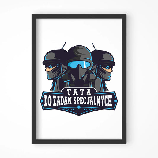 Tata do zadań specjalnych | Plakat w ramie dla taty DT66