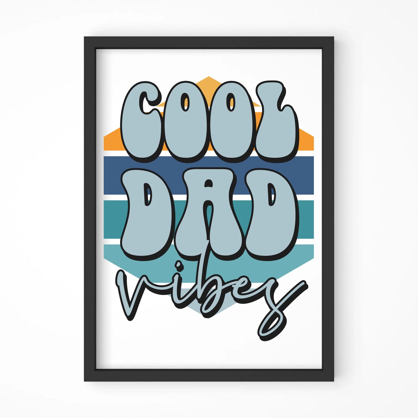 Cool Dad Vibes | Plakat w ramie dla taty DT56