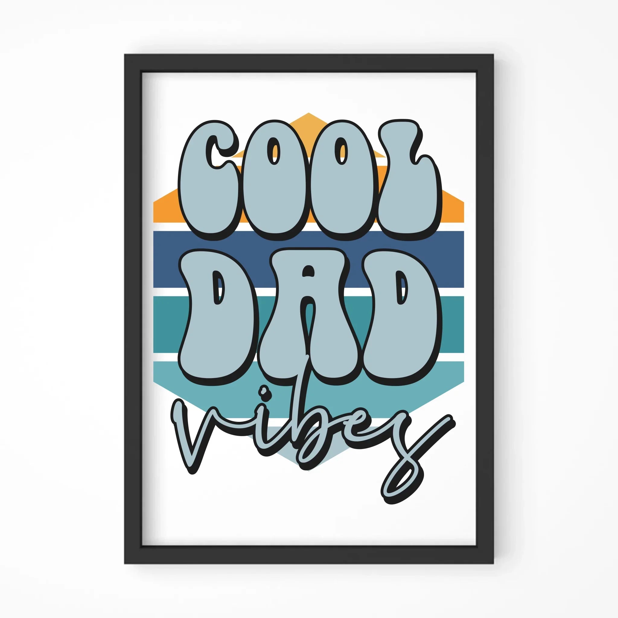 Cool Dad Vibes | Plakat w ramie dla taty DT56 - StoryCups.pl