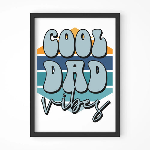 Cool Dad Vibes | Plakat w ramie dla taty DT56 - StoryCups.pl