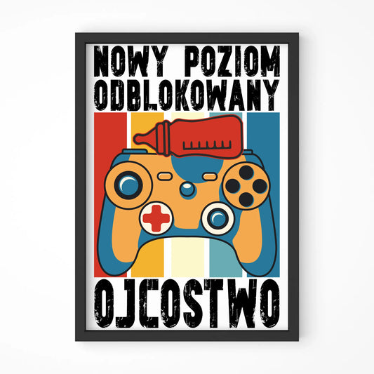 Nowy poziom odblokowany Ojcostwo | Plakat w ramie dla taty DT24