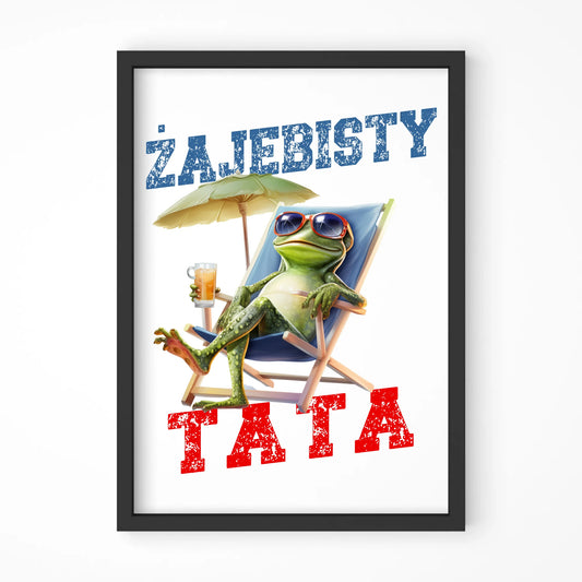 Żajebisty tata | Plakat w ramie dla taty DT35