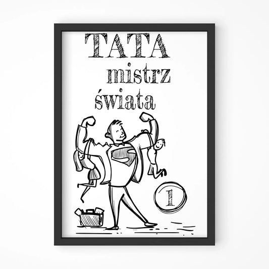 Tata Mistrz Świata | Plakat w ramie dla taty DT36