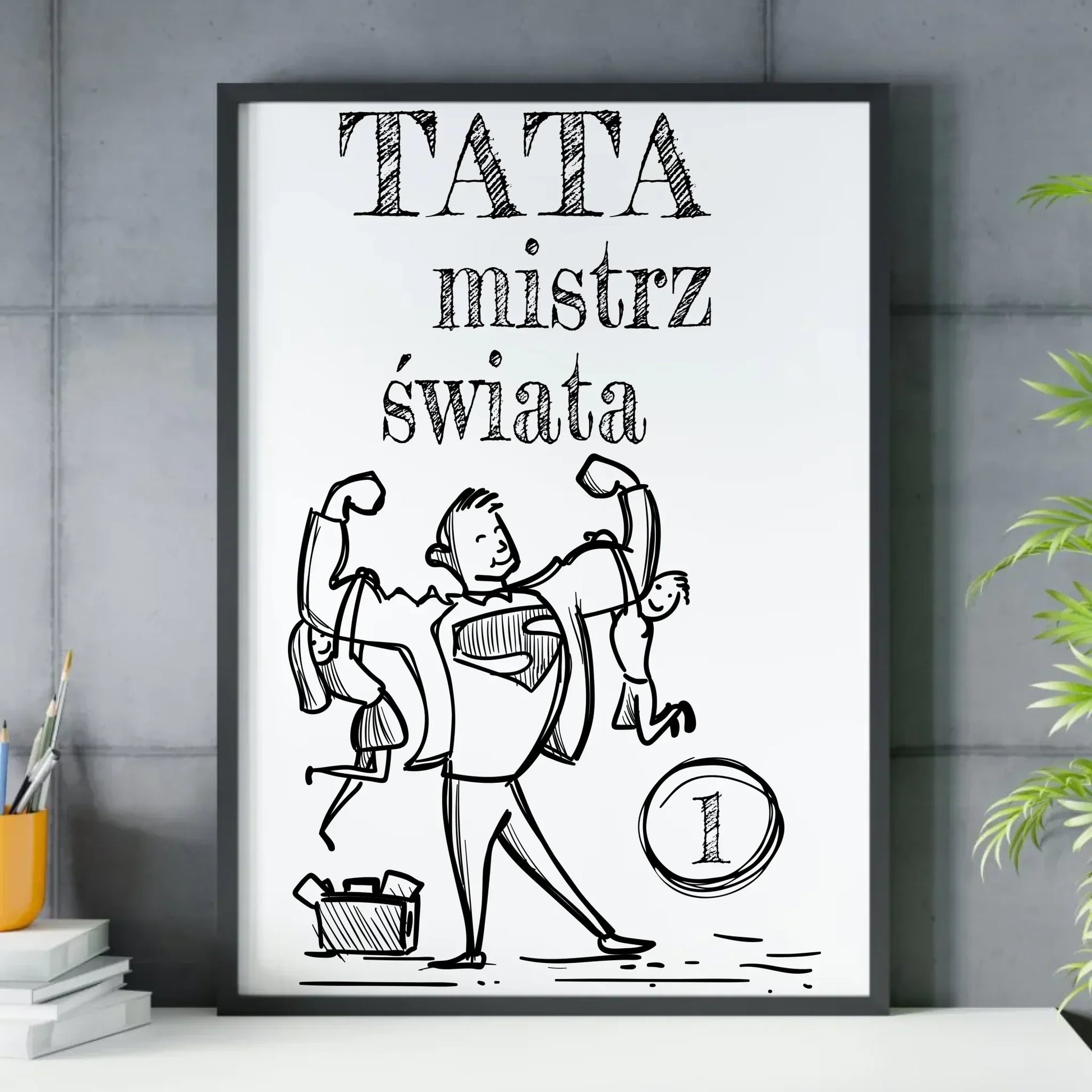 Tata Mistrz Świata | Plakat w ramie dla taty DT36 - StoryCups.pl