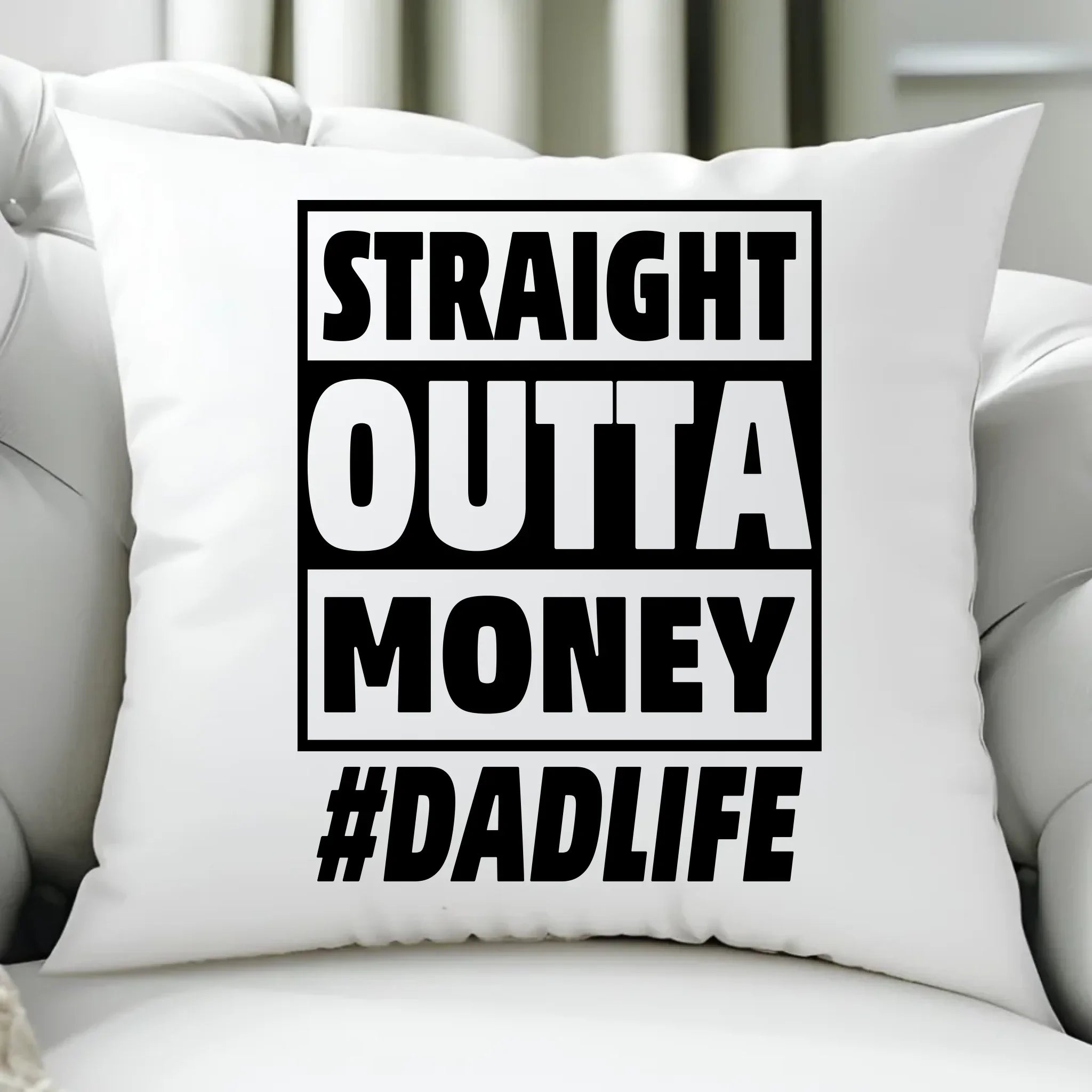 Straight outta money #dadlife | Poduszka dla taty DT79 - StoryCups.pl