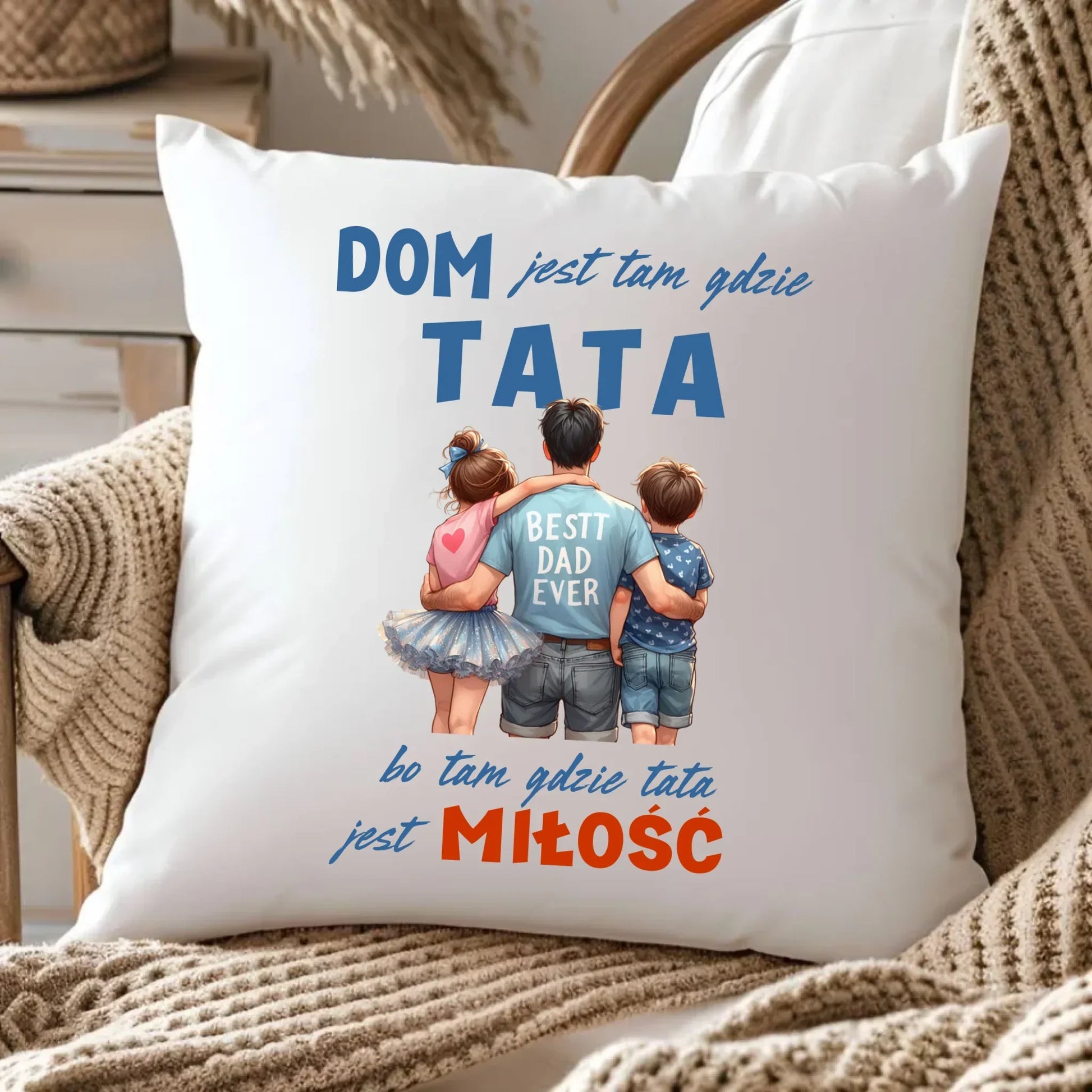 Dom jest tam gdzie tata | Poduszka dla taty DT37 - StoryCups.pl