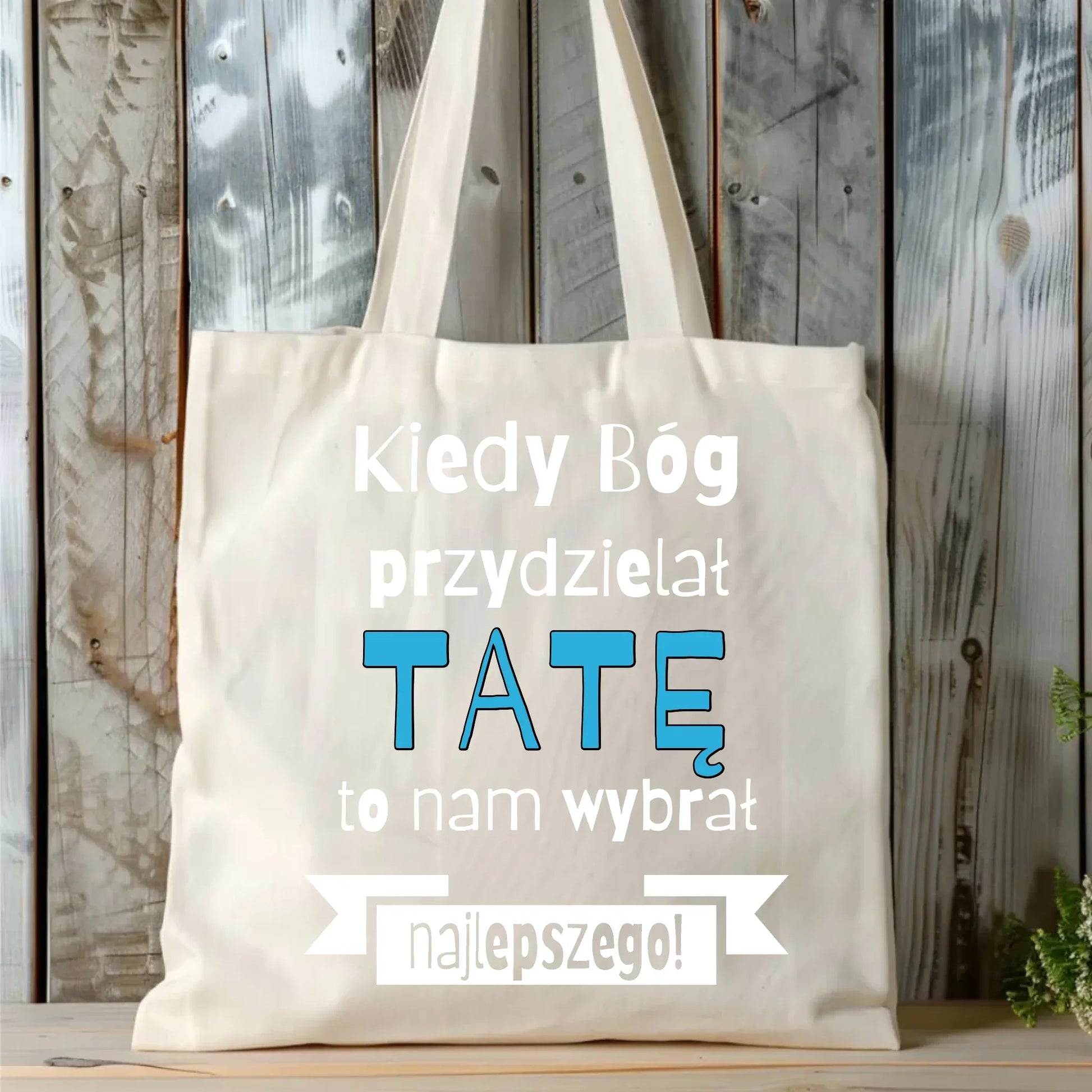 Kiedy Bóg przydzielał tatę nam wybrał najlepszego | Torba dla taty DT16 - StoryCups.pl