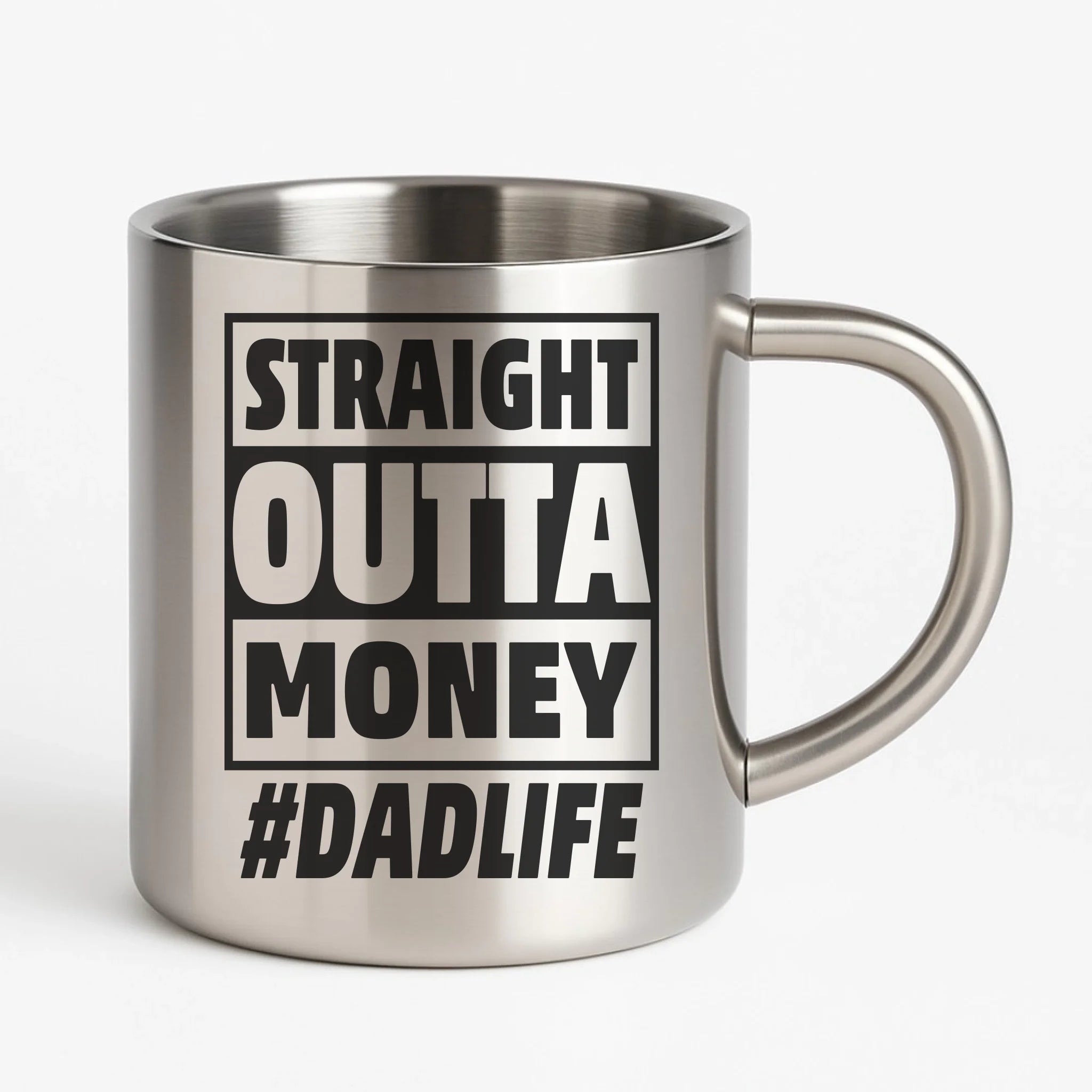 Straight outta money #dadlife | Metalowy kubek dla taty DT79 - StoryCups.pl
