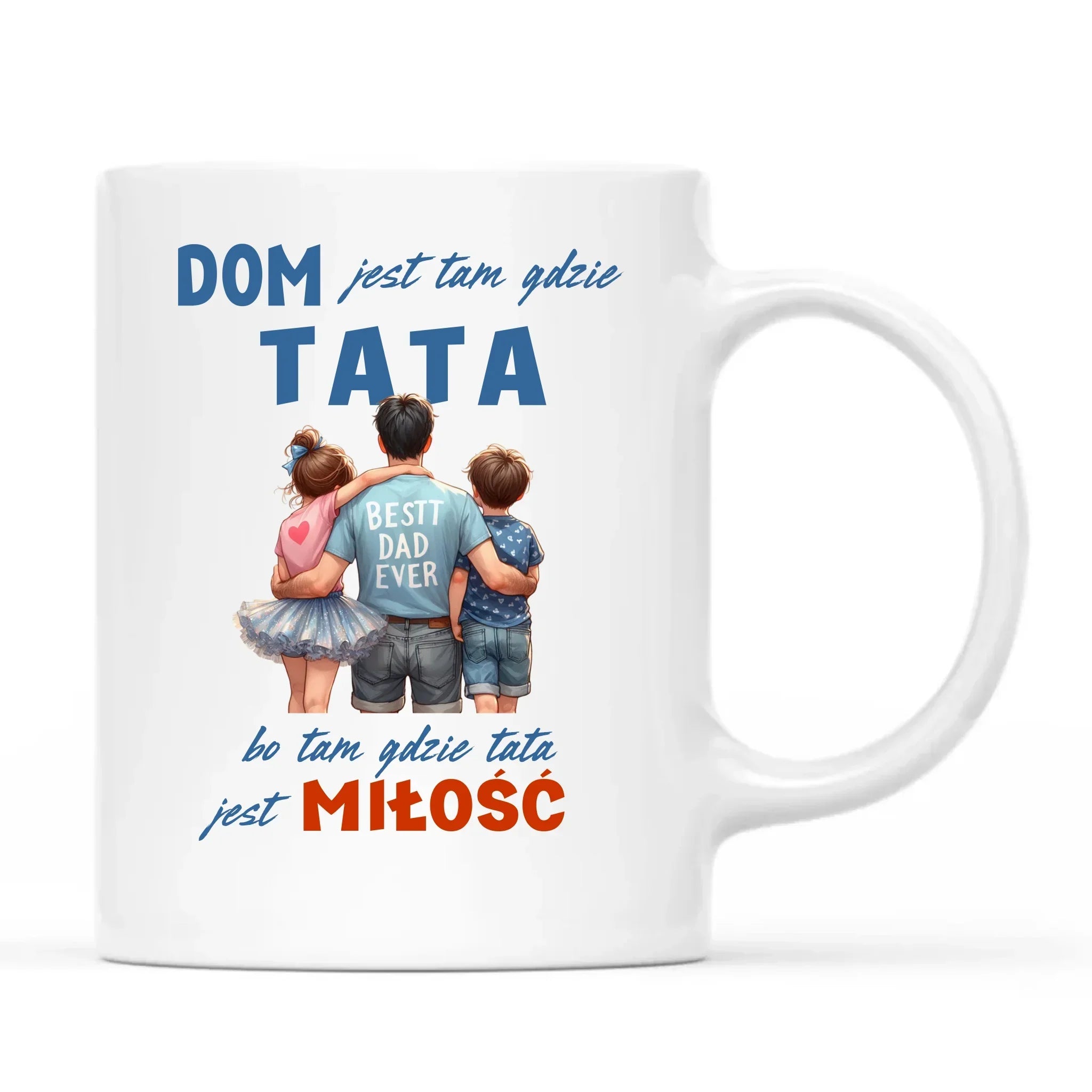 Dom jest tam gdzie tata | Kubek dla taty DT37 - StoryCups.pl