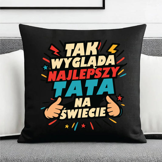 Prezent dla taty, na święta, na Dzień Ojca, urodziny - duża poduszka dekoracyjna