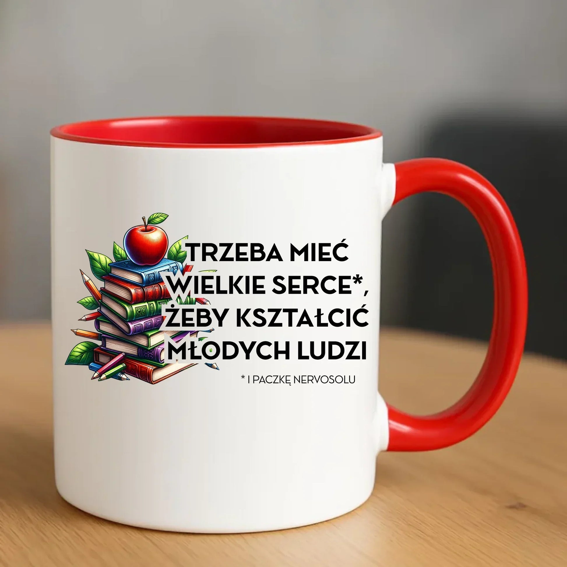 Trzeba mieć wielkie serce i paczkę nervosolu | Kubek prezent dla nauczyciela N73 - StoryCups.pl