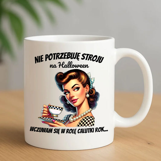Kubek retro pin-up girl – Nie potrzebuję stroju na Halloween HL29