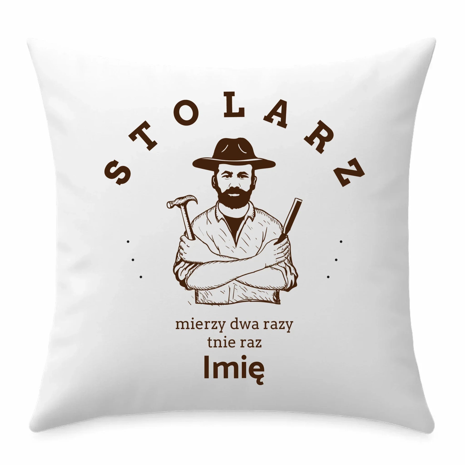 Stolarz mierzy dwa razy tnie raz | Poduszka dla stolarza ZS02 - StoryCups.pl