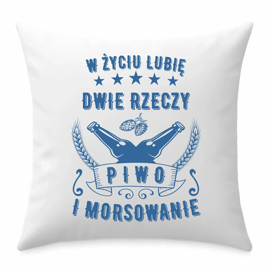 W życiu lubię dwie rzeczy piwo i morsowanie | Poduszka HM09 - StoryCups.pl