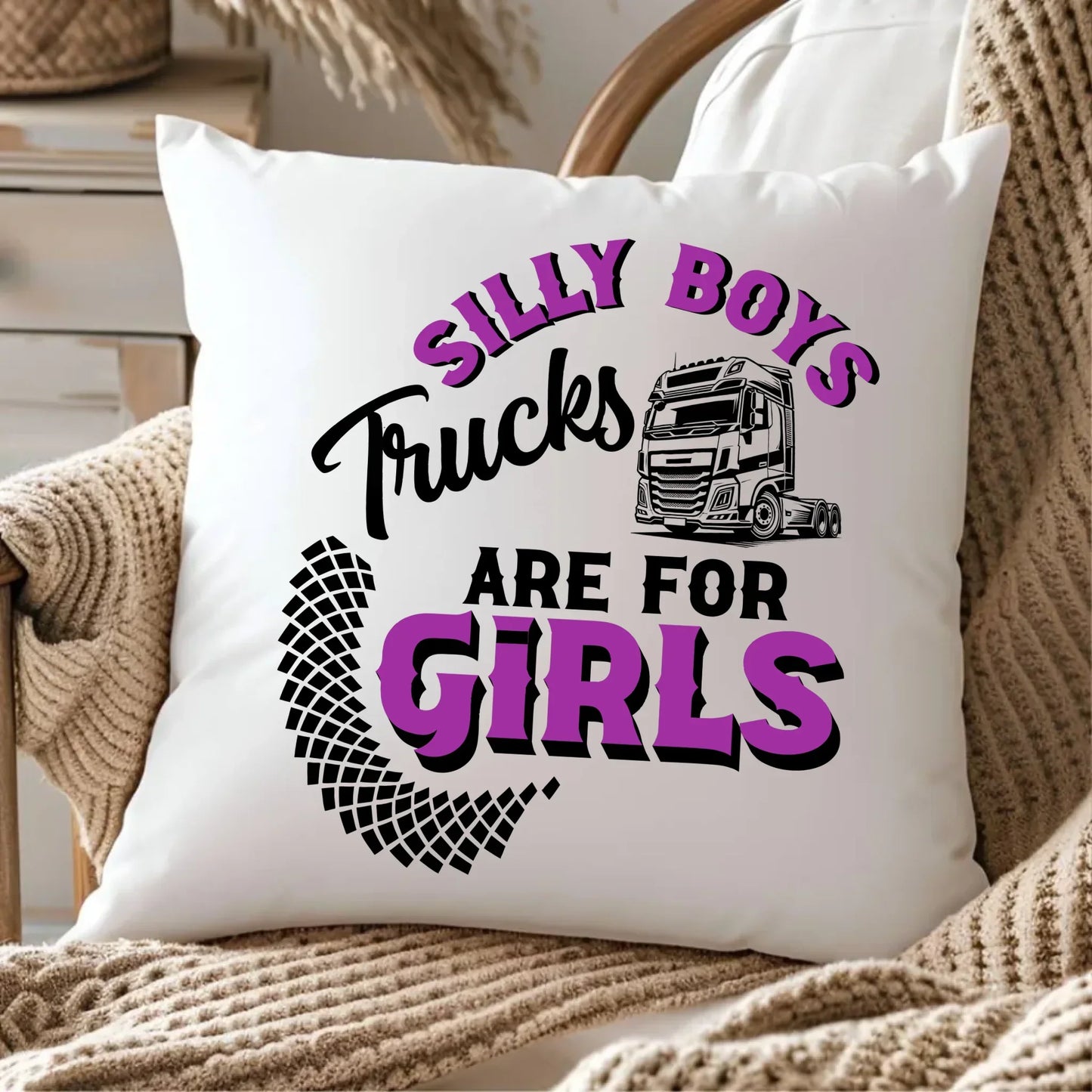 Silly boys trucks are for girls | Poduszka dla kierowcy tira ZKT11 - StoryCups.pl