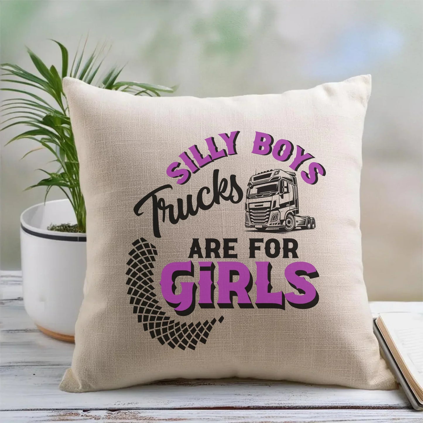 Silly boys trucks are for girls | Poduszka dla kierowcy tira ZKT11 - StoryCups.pl