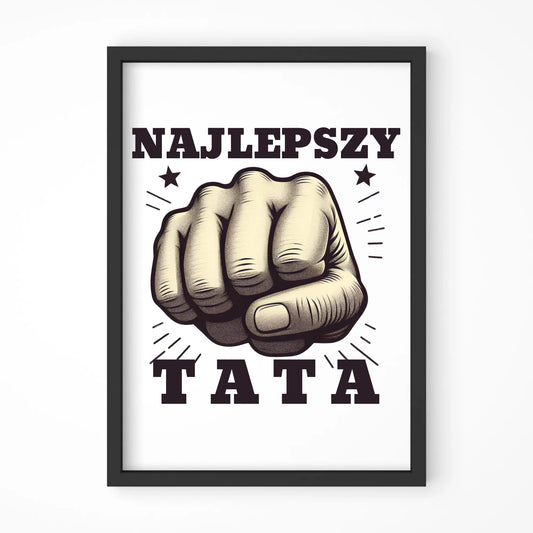 Najlepszy tata| Plakat w ramie dla taty DT22