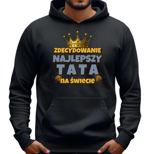 Bluza z kapturem dla taty prezent na DZIEŃ OJCA