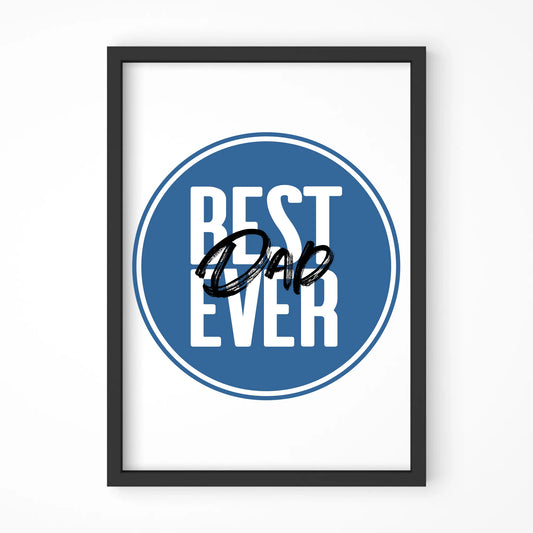 Best Dad Ever | Plakat w ramie dla taty DT27