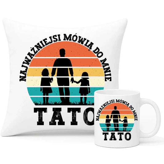 Najważniejsi mówią do mnie tato | Zestaw poduszka i kubek dla taty DT31 - StoryCups.pl