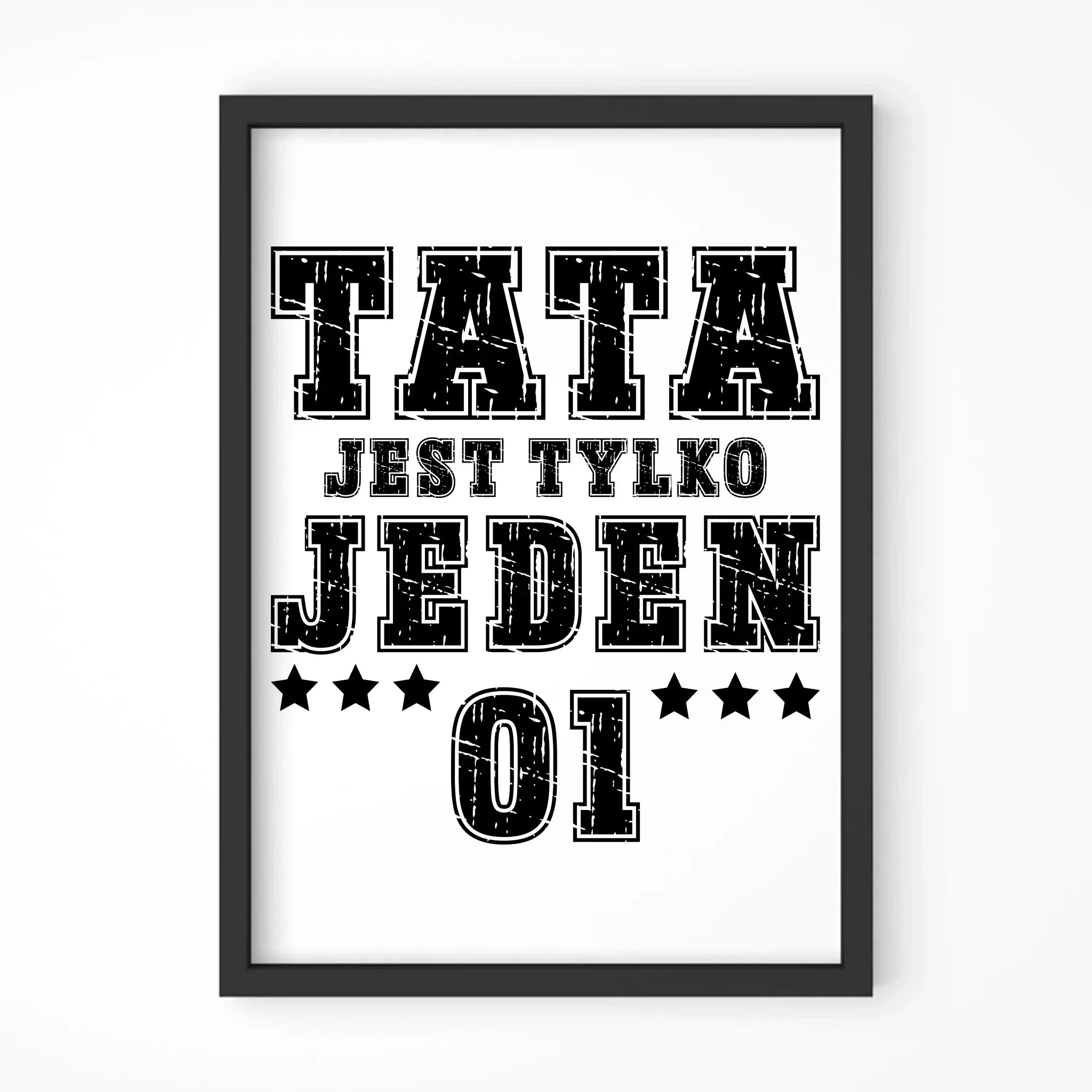 Tata jest tylko jeden | Plakat w ramie dla taty DT33 - StoryCups.pl