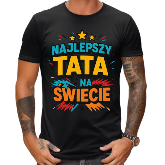 Prezent dla taty koszulka z nadrukiem DZIEŃ OJCA TATA