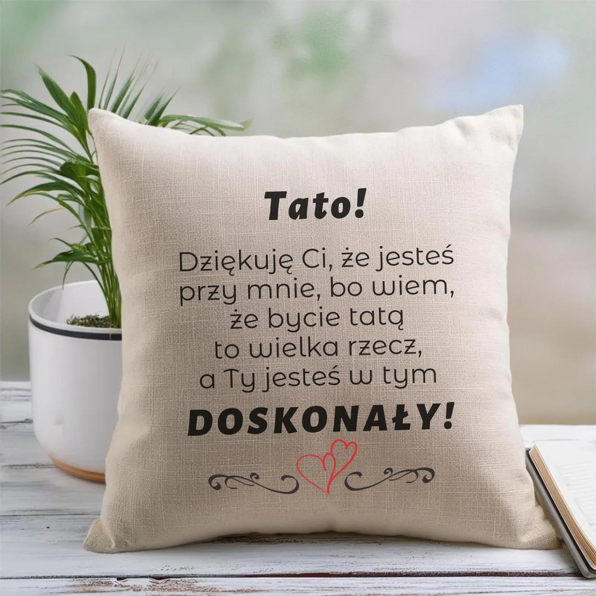 Tato jesteś doskonały | Poduszka z podziękowaniem dla taty DT19 - StoryCups.pl
