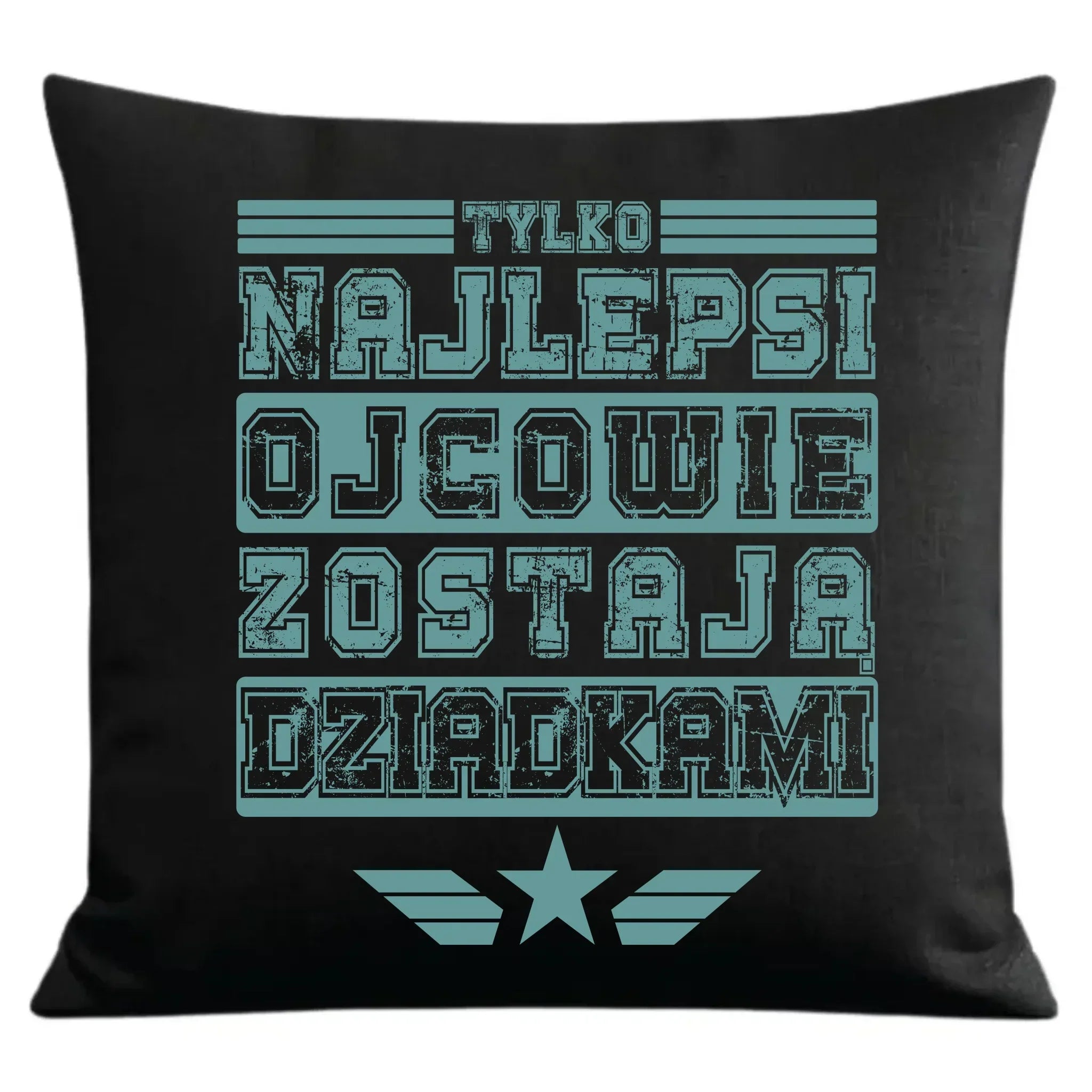 Tylko najlepsi ojcowie zostają dziadkami | Poduszka dekoracyjna dla taty DT39 - StoryCups.pl
