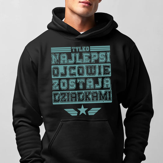 Męska bluza z nadrukiem prezent dla taty Dzień Ojca Urodziny